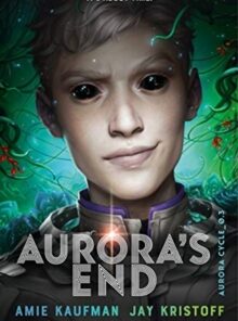 Aurora's End: The Aurora Cycle