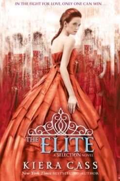 The Elite (The Selection, Book 2)