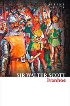 Ivanhoe (Collins Classics)