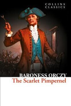 The Scarlet Pimpernel (Collins Classics)