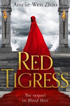 Red Tigress (Blood Heir Trilogy, Book 2)
