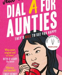 Dial A For Aunties (Aunties, Book 1)