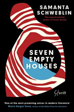 Seven Empty Houses: Winner of the National Book Award for Translated Literature, 2022