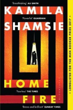 Home Fire: WINNER OF THE WOMEN'S PRIZE FOR FICTION 2018