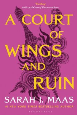 A Court of Wings and Ruin: The #1 bestselling series