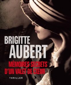 Mémoires secrets d'un valet de coeur