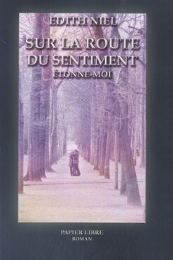 Sur la route du sentiment : étonne-moi