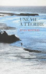 Une vie à t'écrire