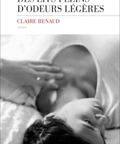 Nous aurons des lits pleins d'odeurs légères