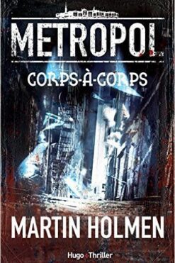 Metropol Volume 1, Corps-à-corps