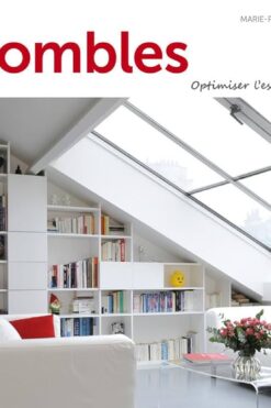 Combles : optimiser l'espace disponible