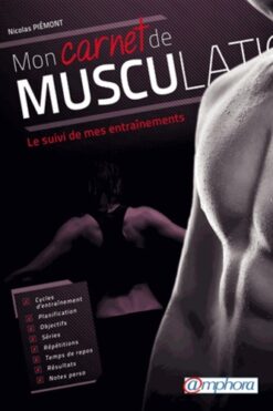 Mon carnet de musculation : le suivi de mes entraînements