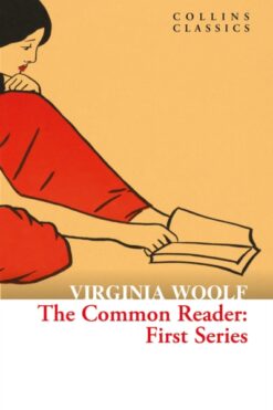 The Common Reader: First Series