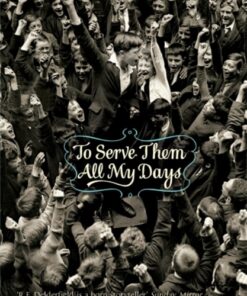 To Serve Them All My Days