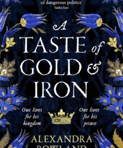 A Taste of Gold and Iron