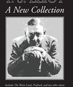 T. S. Eliot: A New Collection