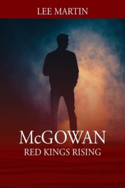 McGowan: Red Kings Rising