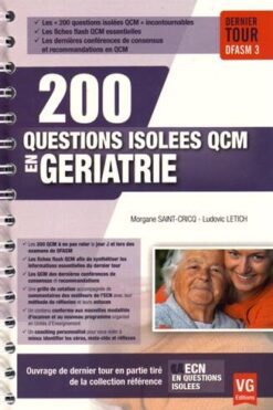 200 questions isolées QCM en gériatrie : dernier tour DFASM 3