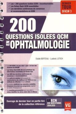 200 questions isolées QCM en ophtalmologie : dernier tour DFASM 3