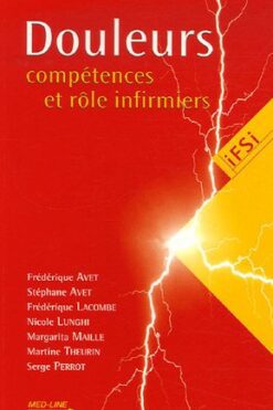 Douleurs : compétences et rôle infirmiers