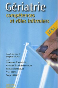 Gériatrie : compétences et rôles infirmiers