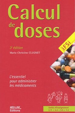 Calcul de doses : l'essentiel pour administrer les médicaments