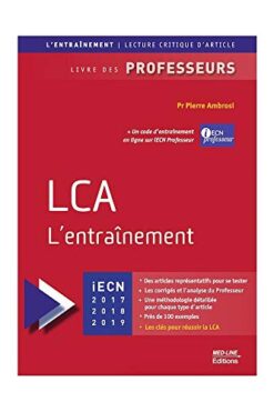 LCA, l'entraînement : iECN 2017, 2018, 2019 : livre des professeurs