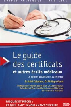 Le guide des certificats et autres écrits médicaux