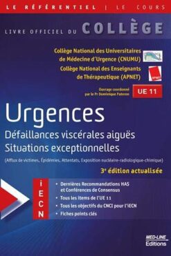 Urgences : défaillances viscérales aiguës, situations exceptionnelles (afflux de victimes, épidémies, attentats, exposition nucléaire-radiologique-chimique) : UE 11